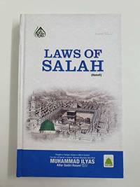 Laws of Salah (Hanafi) by Muhammad Ilyas Attar Qadiri