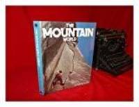 THE MOUNTAIN WORLD by Curtis W Casewit - 1976