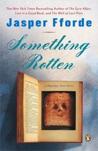 Something Rotten : A Thursday Next Novel