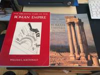 The Architecture of the Roman Empire, I: An Introductory Study, &amp; II: An Urban Appraisal (Complete) by William L. MacDonald - 1986