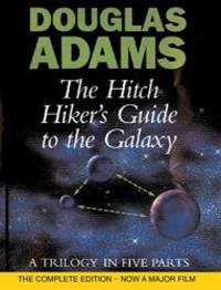 image of The Hitch Hiker's Guide to the Galaxy: A Trilogy in Five Parts