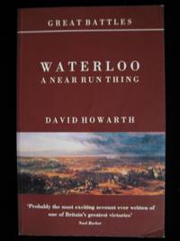 Waterloo: A Near Run Thing