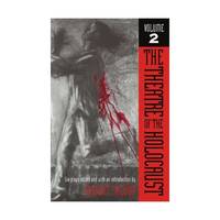 The Theatre of the Holocaust: Six Plays: Vol 002