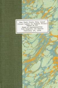 Report on Ship Canal From the Great Lakes to the Navigable Waters of the Hudson River