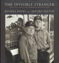 THE INVISIBLE STRANGER: The  Pattern, Maine, Photographs of Arturo Pattern.