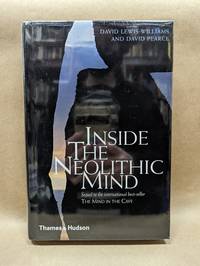 Inside the Neolithic Mind: Consciousness, Cosmos, and the Realm of the Gods de Lewis-Williams, David; Pearce, David - 2005