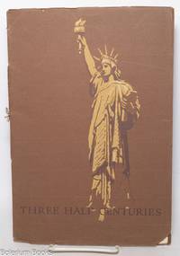 Three Half Centuries