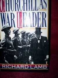 Churchill as War Leader by Richard Lamb - 1993