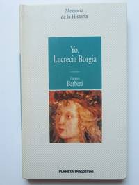 Yo, Lucrecia Borgia by Carmen BarberÃ¡ - 1999