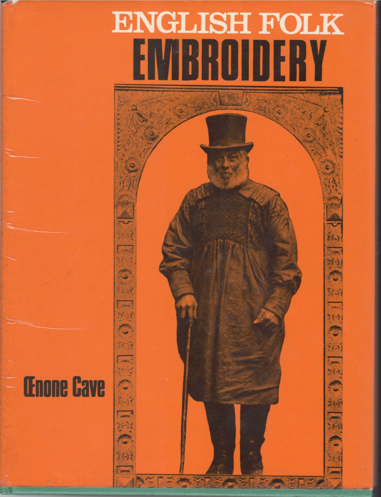 English Folk Embroidery by Oenone Cave Hardcover from Mayflower