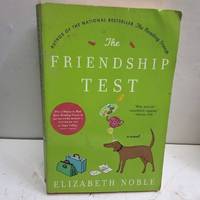 The Friendship Test: An Emotional Tale of Love, Forgiveness, and True Friendship