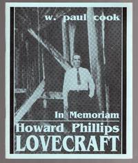 In Memoriam: Howard Phillips Lovecraft: Recollections, Appreciations, Estimates by W. Paul Cook - 1991