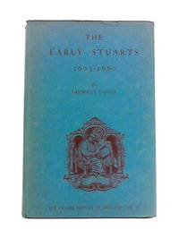 The Early Stuarts 1603-1660 by Godfrey Davies - 1964