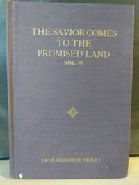The Savior Comes To The Promised Land Vol. IV
