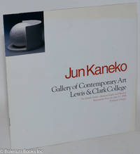 cover of Jun Kaneko: Gallery of Contemporary Art, Lewis & Clark College, The Dutch Series-Between Light and Shadow, September 16 to October 31, 1998
