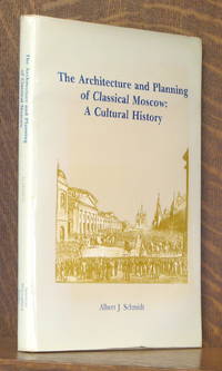 image of THE ARCHITECTURE AND PLANNING OF CLASSICAL MOSCOW