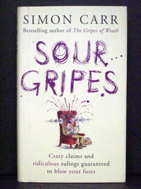 Sour Gripes by Simon Carr - 2006