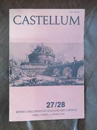 image of Castellum. Rivista Dell'Istituto Italiano Dei Castelli 27/28 1987