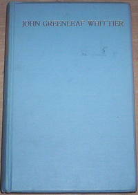 cover of John Greenleaf Whittier. His life and work.