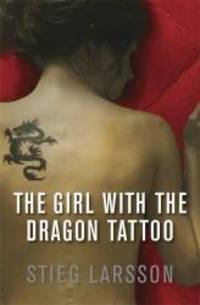 The Girl with the Dragon Tattoo by Stieg Larsson - 2008-01-01