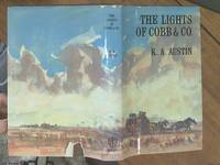 image of The Lights of Cobb and Co.; The Story of the Frontier Coaches 1854-1924