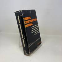 Timber construction manual;: A manual for architects, engineers, contractors, laminators, and...