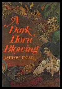 A DARK HORN BLOWING by Ipcar, Dahlov - 1978