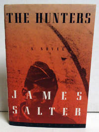 The Hunters by James Salter - 1st Edition - 1997 - from citynightsbooks (SKU: 12799)