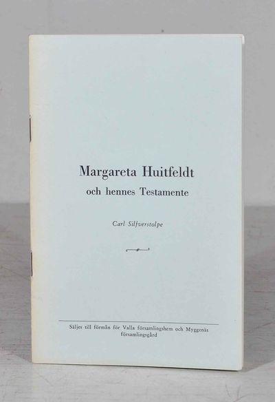 Margareta Huitfeldt och hennes testamente. 3:e…