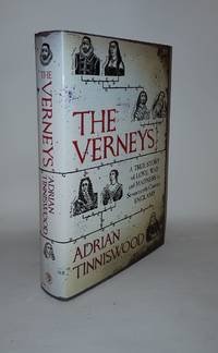 THE VERNEYS A True Story of Love War and Madness in Seventeenth-Century England