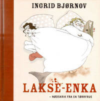 Lakse-enka - nødskrik fra en tørrfrue