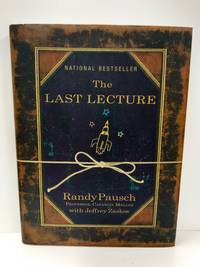 The Last Lecture by Randy Pausch, Jeffrey Zaslow - 2008