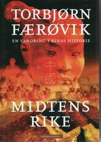 Midtens rike. En vandring i Kinas historie