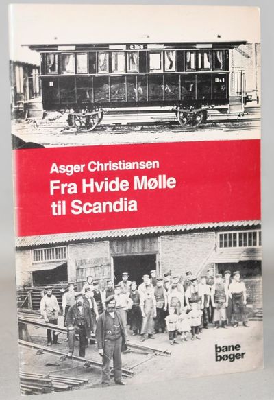Fra Hvide Mølle til Scandia.