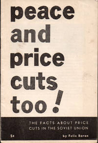 Peace and Price Cuts Too!: The Facts About Price Cuts in the Soviet Union
