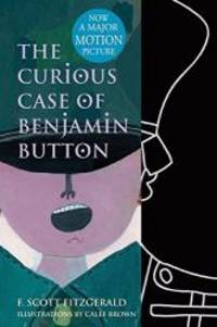 The Curious Case of Benjamin Button (Collins Design Wisps) by F. Scott Fitzgerald - 2008-04-06