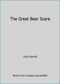 The Great Bear Scare
