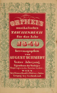 Orpheus musikalisches Taschenbuch für das Jahr 1840 ... Erster Jahrgang