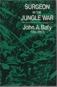 Surgeon in the Jungle War