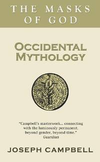 Occidental Mythology (The masks of God)