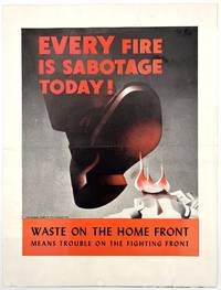 Every Fire is Sabotage Today!