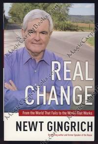 Real Change: From the World That Fails to the World That Works