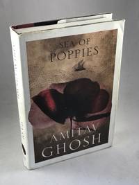 The Sea of Poppies by Ghosh, Amitav - 2008