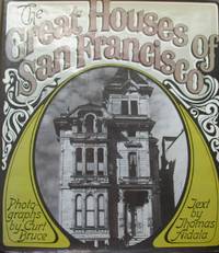 THE GREAT HOUSES OF SAN FRANCISCO