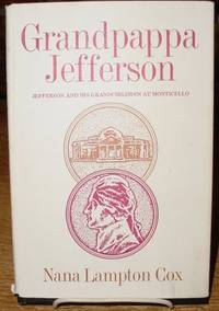 image of Grandpappa Jefferson: Jefferson and His Grandchildren At Monticello