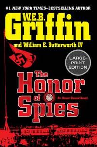 The Honor of Spies by Griffin, W. E. B.; Butterworth, William E., IV - 2009