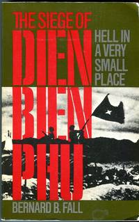 image of Hell in a Very Small Place: The Siege of Dien Bien Phu