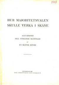 Hur majoritetsvalen skulle verka i Skåne.…