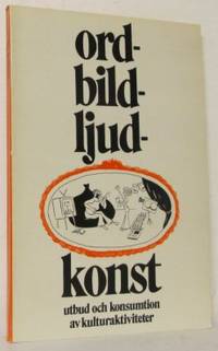 Ord- bild- ljudkonst. Utbud och konsumtion av…