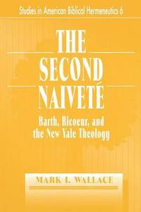 Second Naivete: Barth, Ricoeur and the New Yale Theology